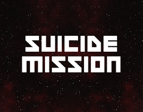 Suicide Mission - Yet Another Space Shooter Game Cover