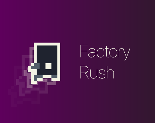 Factory Rush Game Cover