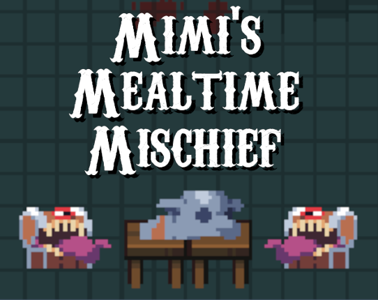 Mimi's Mealtime Mischief Game Cover