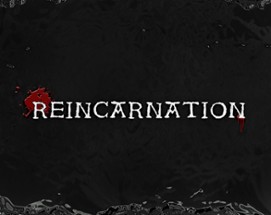 REINCARNATION Image