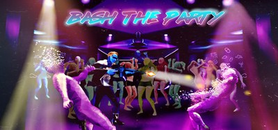 Bash The Party Image