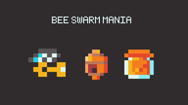Bee Swarm Mania Image