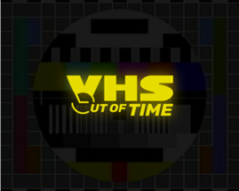 VHS - Out of Time Image