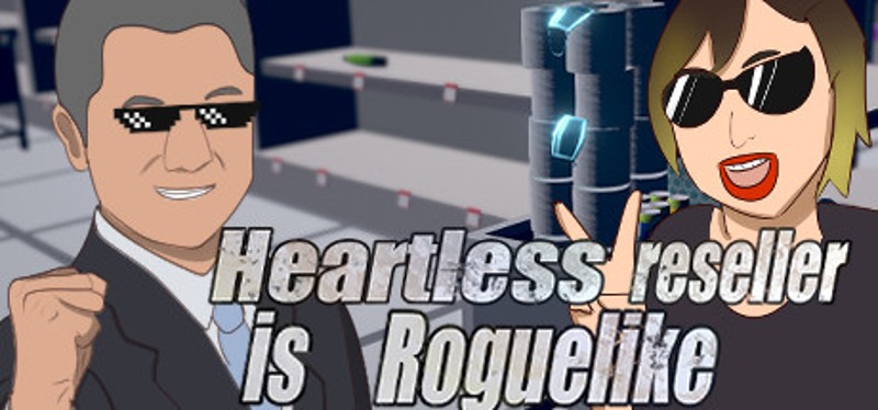 Heartless reseller is Roguelike Game Cover