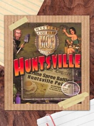 Mystery Case Files: Huntsville Game Cover