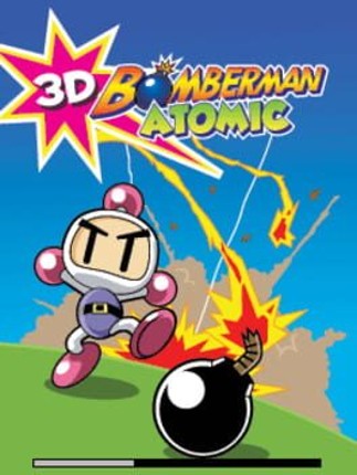 3D Bomberman Atomic Game Cover