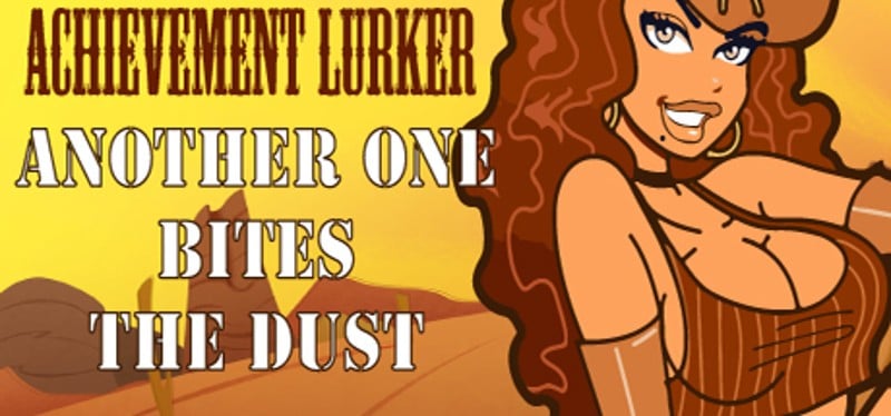 Achievement Lurker: Another one bites the dust Game Cover