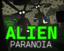 Alien Paranoia Image