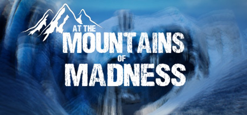 At the Mountains of Madness Game Cover