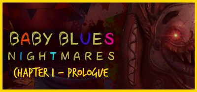 Baby Blues Nightmares - Chapter 1 Prologue Image