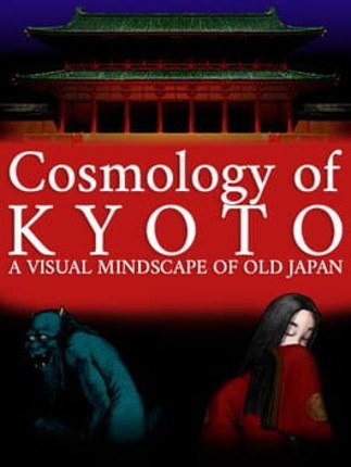 Cosmology of Kyoto Game Cover