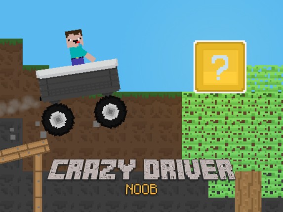 Crazy Driver Noob Game Cover