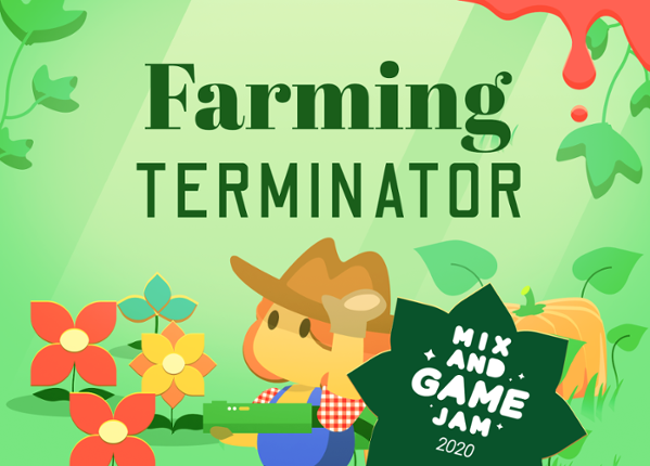 Farming Terminator - Game Jam Version Game Cover