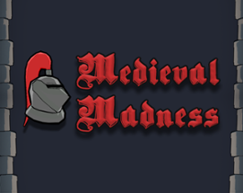 Medieval Madness Image