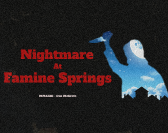 Nightmare at Famine Springs Game Cover