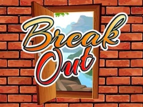 BREAK OUT Image