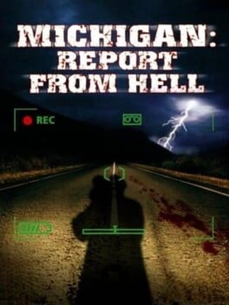 Michigan: Report from Hell Game Cover