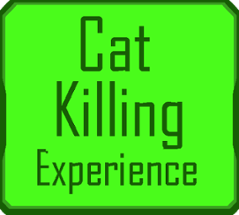 Cat Killing Experiense Image