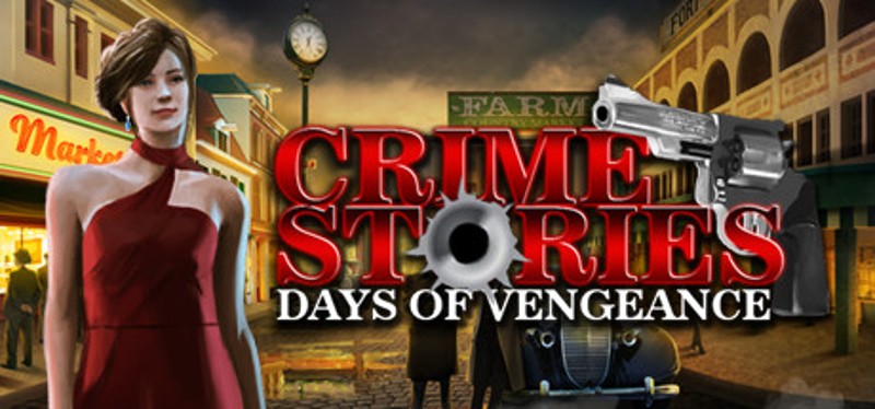 Crime Stories: Days of Vengeance Game Cover