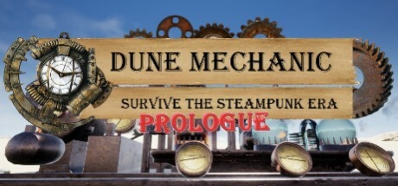 Dune Mechanic : Survive The Steampunk Era Prologue Game Cover