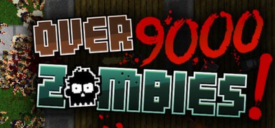 Over 9000 Zombies! Image
