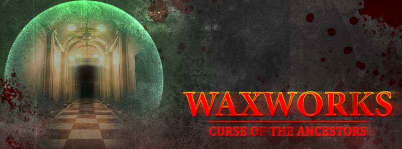 Waxworks: Curse of the Ancestors Game Cover