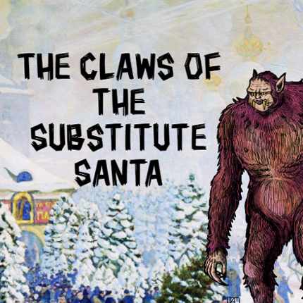 The Claws of the Substitute Santa Game Cover