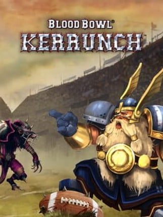 Blood Bowl: Kerrunch Game Cover