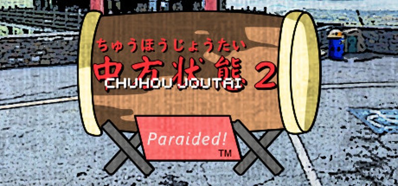 Chuhou Joutai 2: Paraided! Game Cover