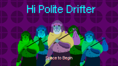 Hi Polite Drifter Image