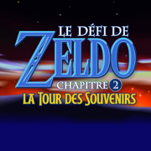 Le Défi de Zeldo - Chapitre 2 : La Tour des Souvenirs Image