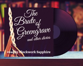 The Brute of Greengrave (and Other Stories) Audiobook Image