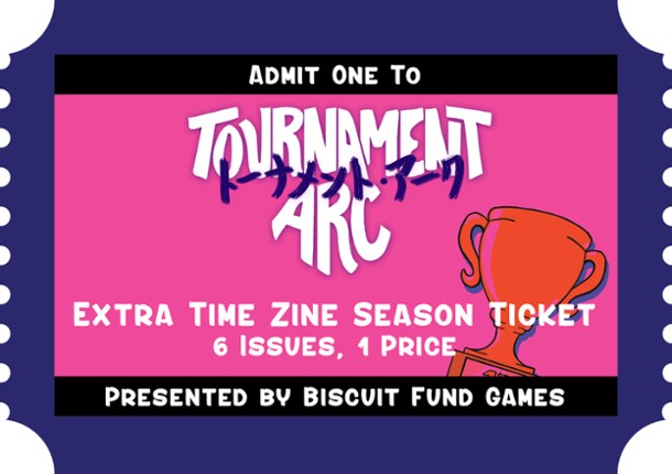 Tournament Arc Extra Time Zine - Season Ticket Game Cover