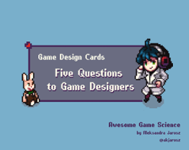 Five Questions to Awesome Game Designers Image