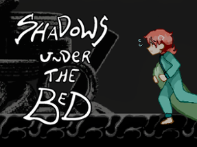 Shadows Under the Bed Image