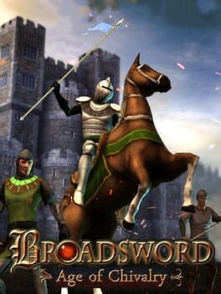 Broadsword : Age of Chivalry Game Cover