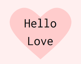 Hello Love ($1) Image