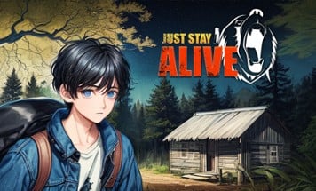 Just Stay Alive Image