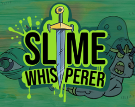 Slime Whisperer Image