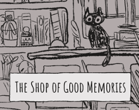 The Shop of Good Memories Image