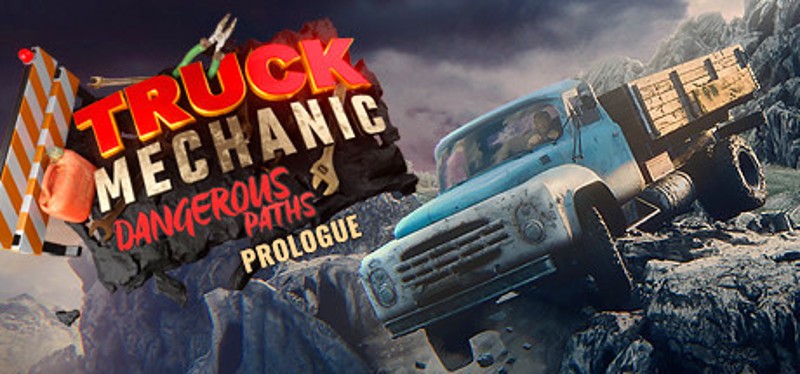 Truck Mechanic: Dangerous Paths - Prologue Game Cover