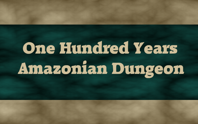 One Hundred Years Amazonian Dungeon Game Cover
