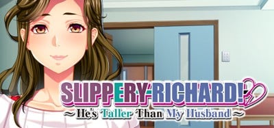 Slippery Richard!: He's Taller Than My Husband Image