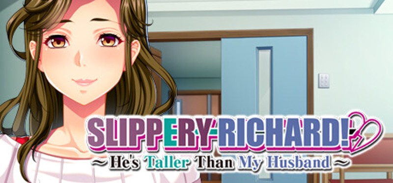 Slippery Richard!: He's Taller Than My Husband Game Cover