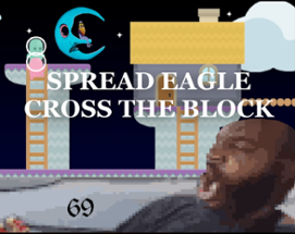 Spread Eagle Cross the Block Image