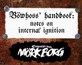Böwhoss’ handbook: notes on internal ignition - a field guide for MÖRK BORG Image
