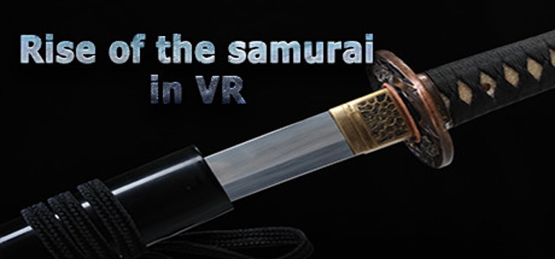 Rise of the samurai in VR Game Cover