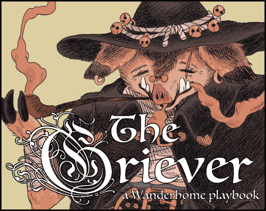 The Griever: A Wanderhome Playbook Game Cover