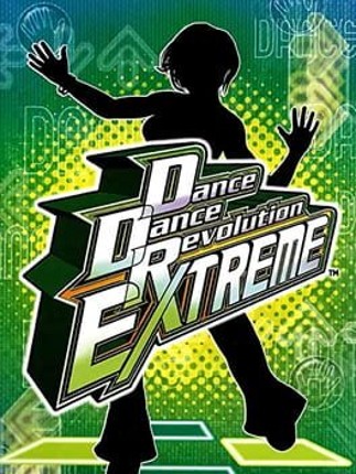 Dance Dance Revolution Extreme Game Cover