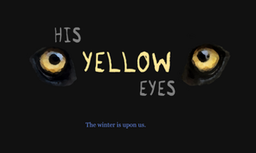 His Yellow Eyes (DEMO) Image